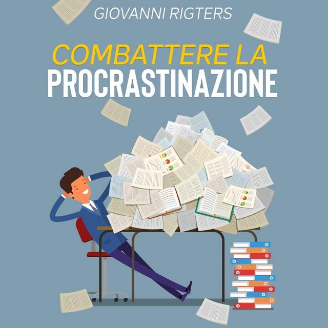 Crescita personale per principianti & negati by Giovanni Rigters