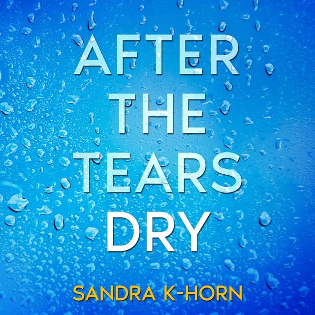 After The Tears Dry: A Women's Literary Suspense Novel