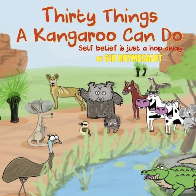 Thirty Things a Kangaroo Can Do: Self belief is just a hop away
