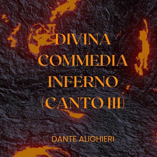 Divina Commedia - Inferno - Canto III