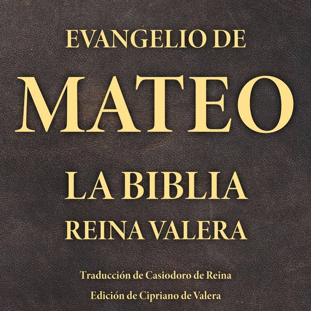 Evangelio de Mateo: La Biblia Reina Valera