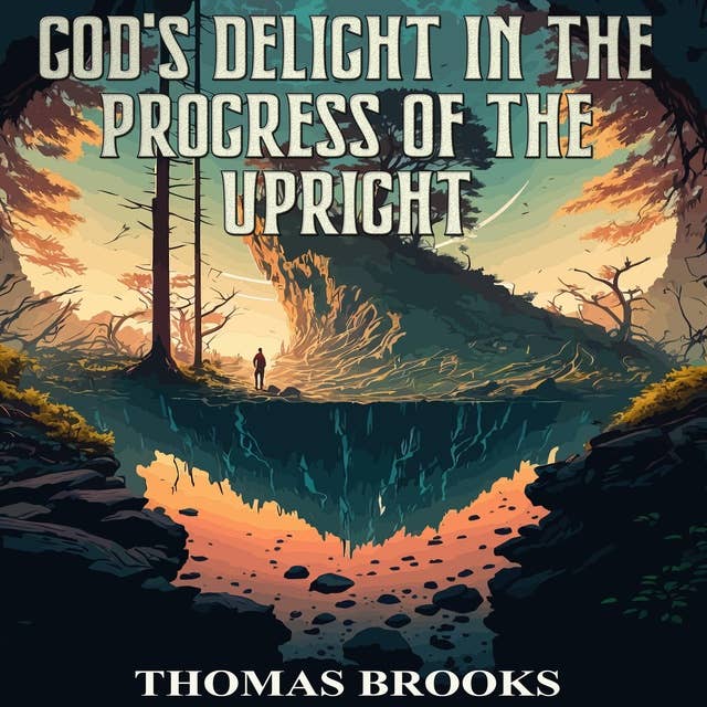 God's Delight in the Progress of the Upright