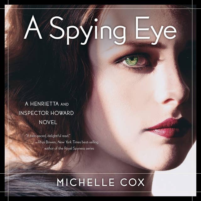 A Spying Eye: A Henrietta and Inspector Howard novel