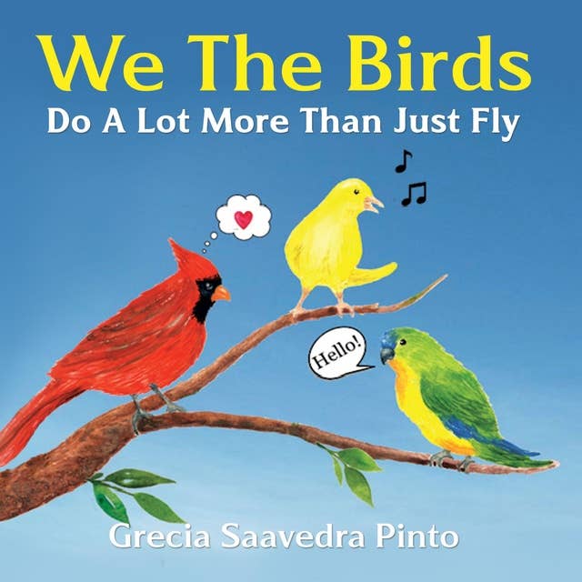 We The Birds: Do A Lot More Than Just Fly