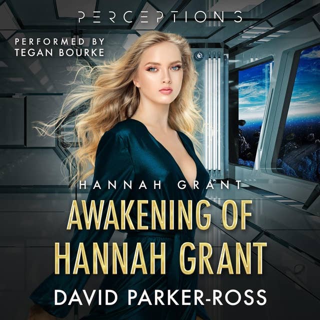Awakening of Hannah Grant: Traitor or Patriot? A Space Opera