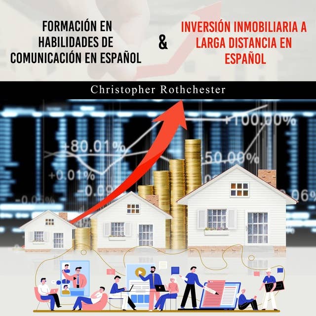 Formación En Habilidades De Comunicación En Español & Inversión Inmobiliaria A  Larga Distancia En  Español (Spanish Edition)