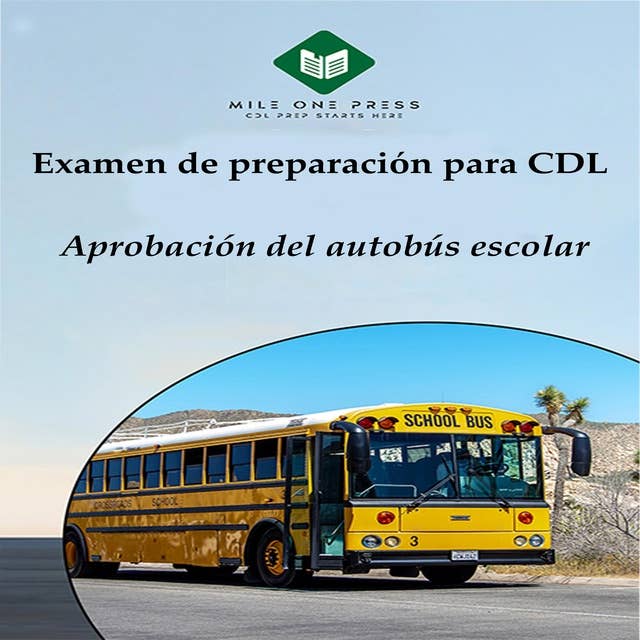 Examen de preparación para CDL : Aprobación del autobús escolar