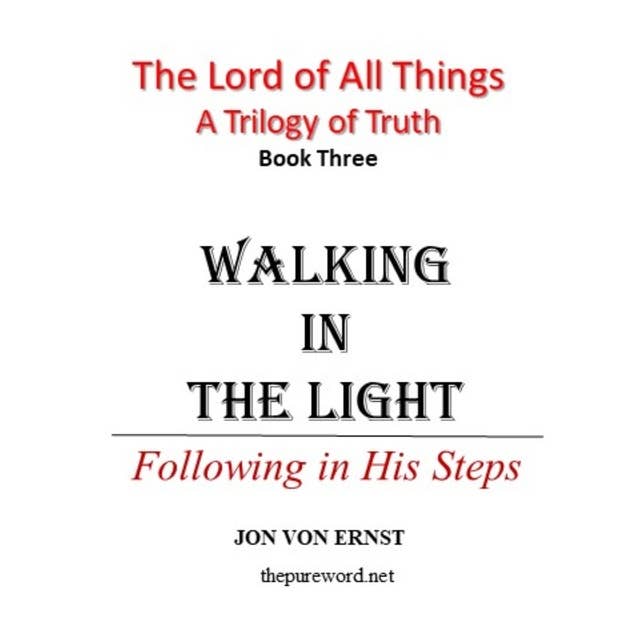 Walking in the Light: Following in His Steps