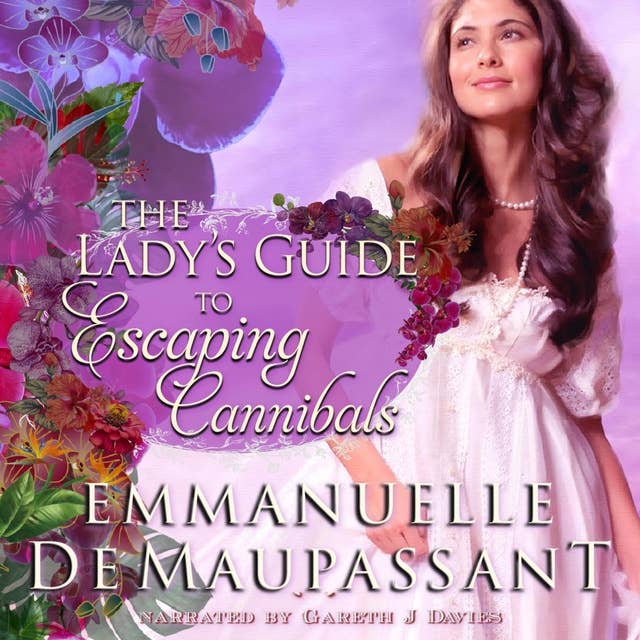 The Lady's Guide to Escaping Cannibals: a South Seas adventure-filled 'treasure hunt' romance