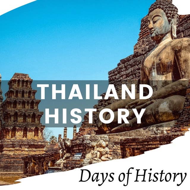 Thailand History: Siam History - a Guide on Thai History