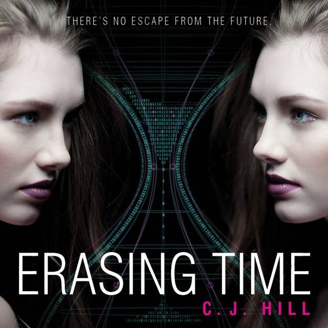 Erasing Time: A Dystopian Time Travel Romance