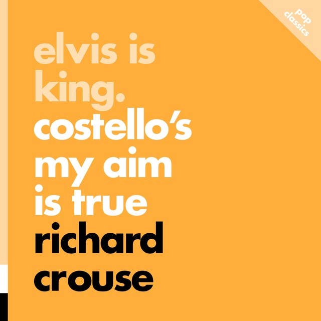 Elvis is King: Costello's My Aim is True