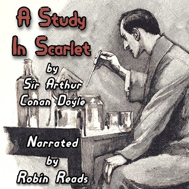 Cover for Sherlock Holmes and a Study in Scarlet: A Robin Reads Audiobook