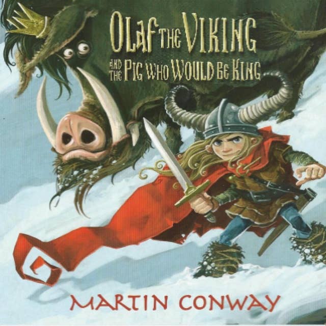 Olaf the Viking and the Pig who would be King