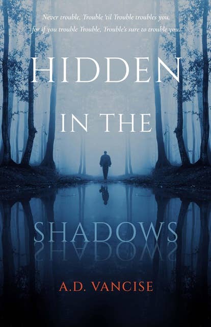 Hidden In The Shadows