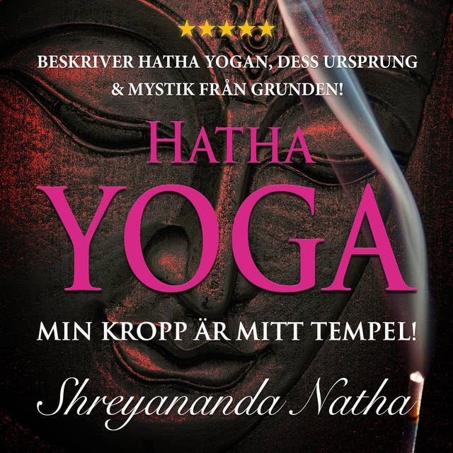 Hatha yoga – Min kropp är mitt tempel!