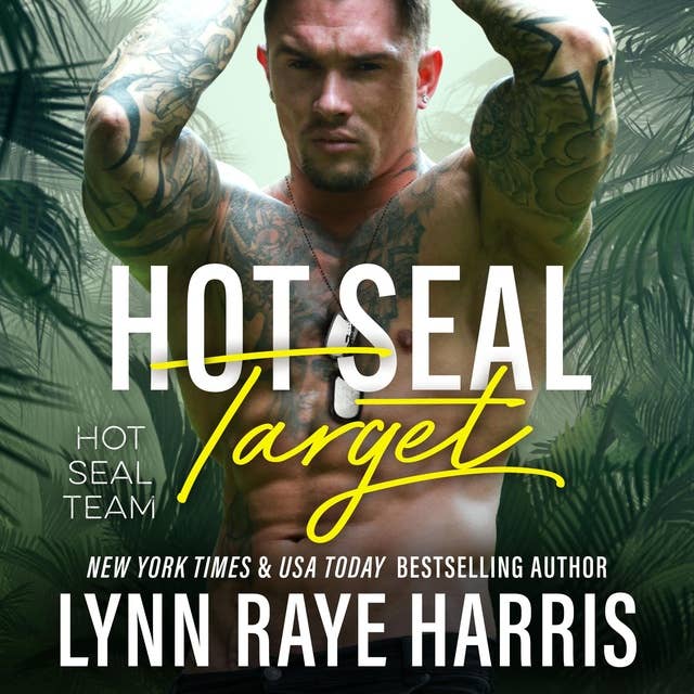 HOT SEAL Target: A Military Romantic Suspense Novel