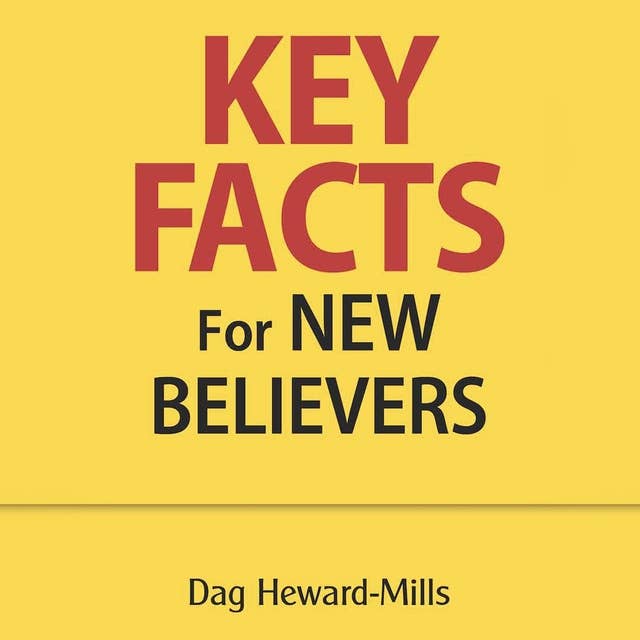 Key Facts for New Believers