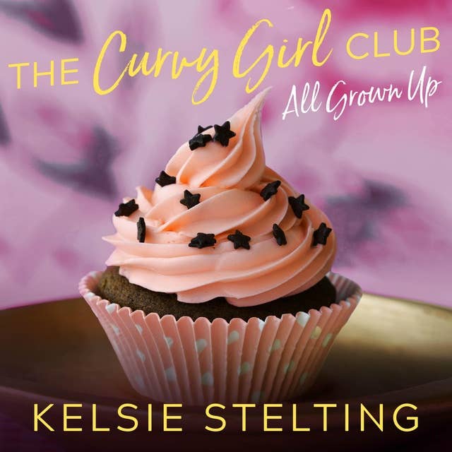 The Curvy Girl Club: All Grown Up