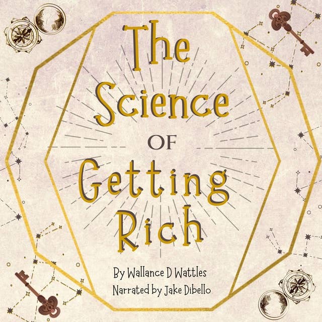 The Science of Getting Rich: The Original Classic
