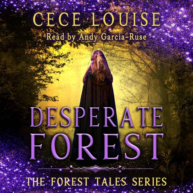 Desperate Forest: A YA Fairytale Romance