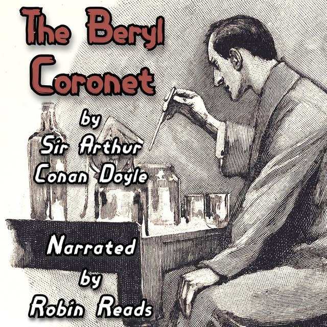 Sherlock Holmes and the Adventure of the Beryl Coronet: A Robin Reads Audiobook