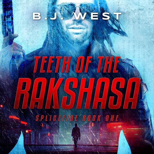 Splicefire 1: Teeth of the Rakshasa