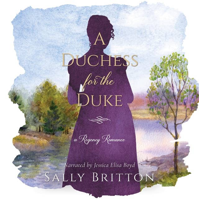 A Duchess for the Duke: A Regency Romance