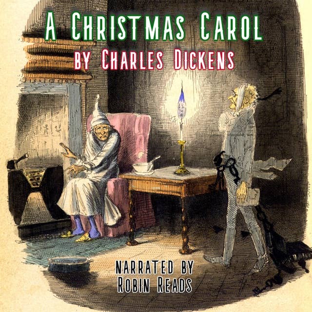 A Christmas Carol In Prose, A Ghost Story of Christmas: A Robin Reads Audiobook