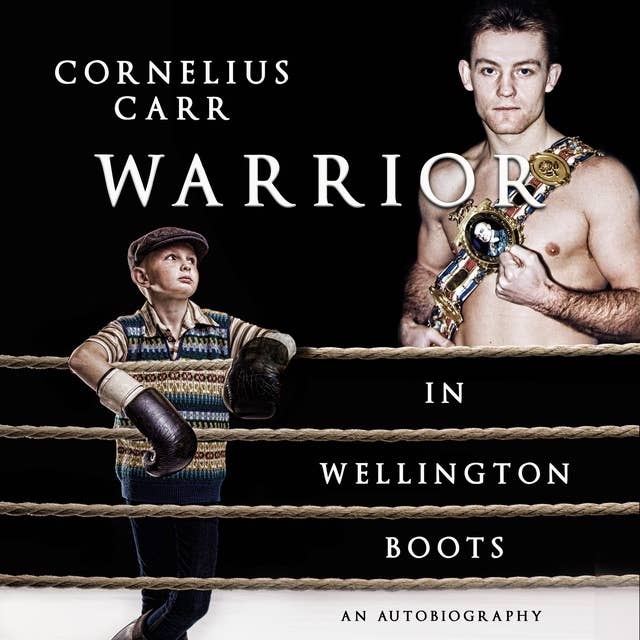Warrior in Wellington Boots: Autobiography