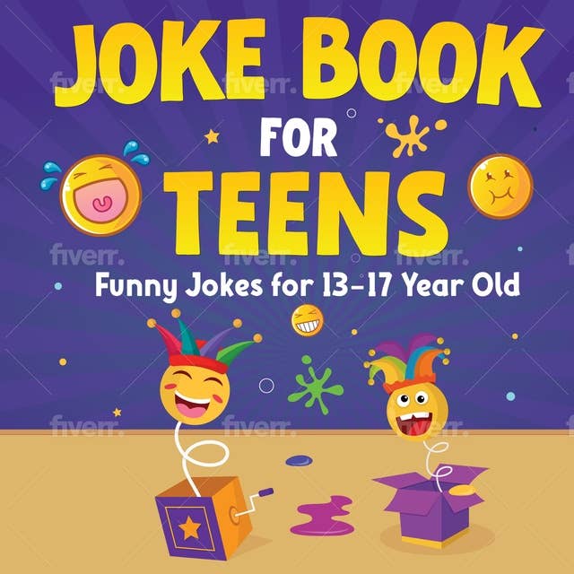 Joke Book For Teens.: Funny Jokes For 13-17 Year Olds