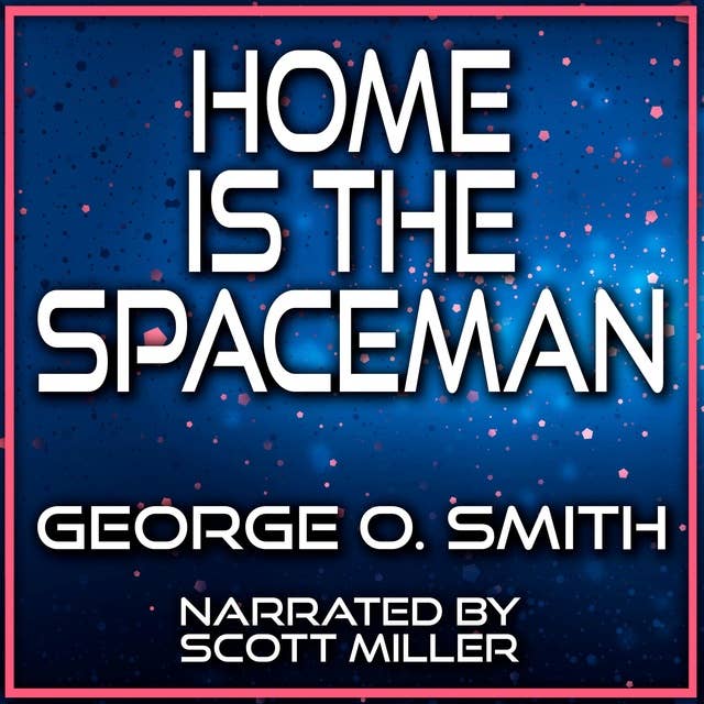 Home is the Spaceman