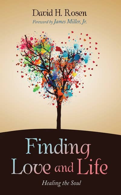 Finding Love and Life: Healing the Soul