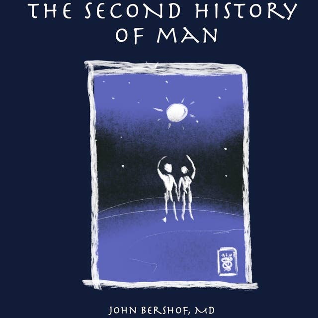 The Second History of Man