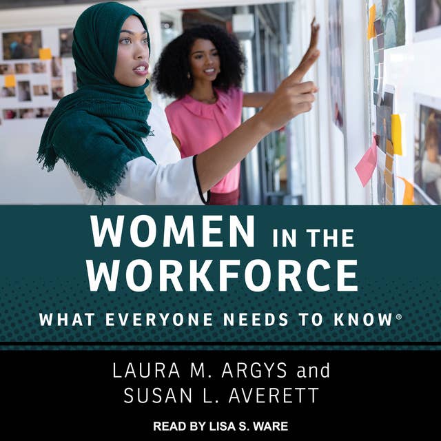 Women in the Workforce: What Everyone Needs to Know ®