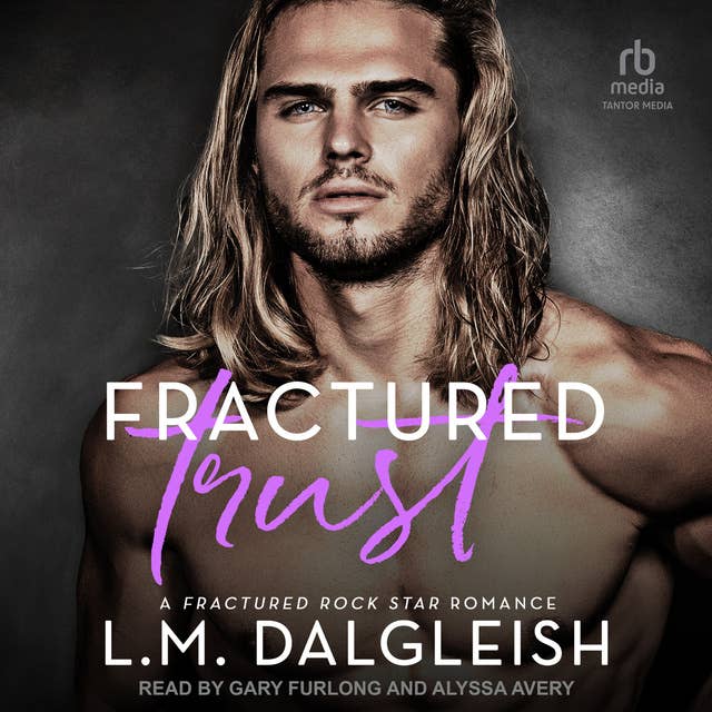 Fractured Trust: A Fractured Rock Star Romance
