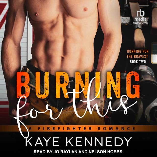 Burning for This: A Firefighter Romance