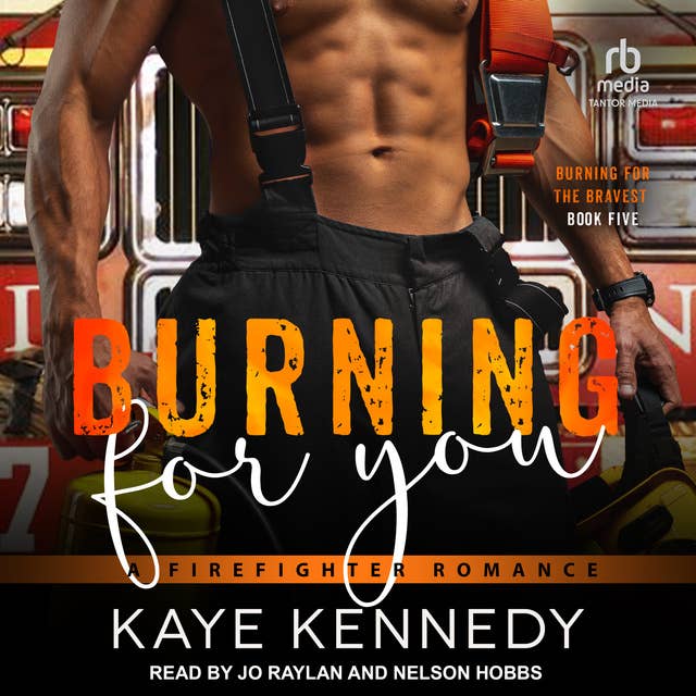 Burning for You: A Firefighter Romance