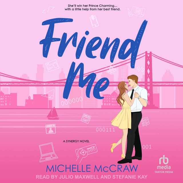 Friend Me: A Synergy Novel