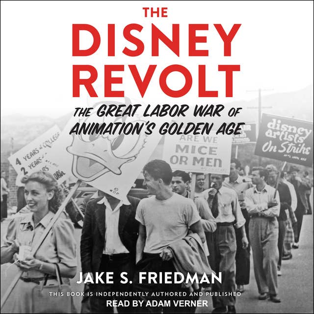 Cover for The Disney Revolt: The Great Labor War of Animation's Golden Age
