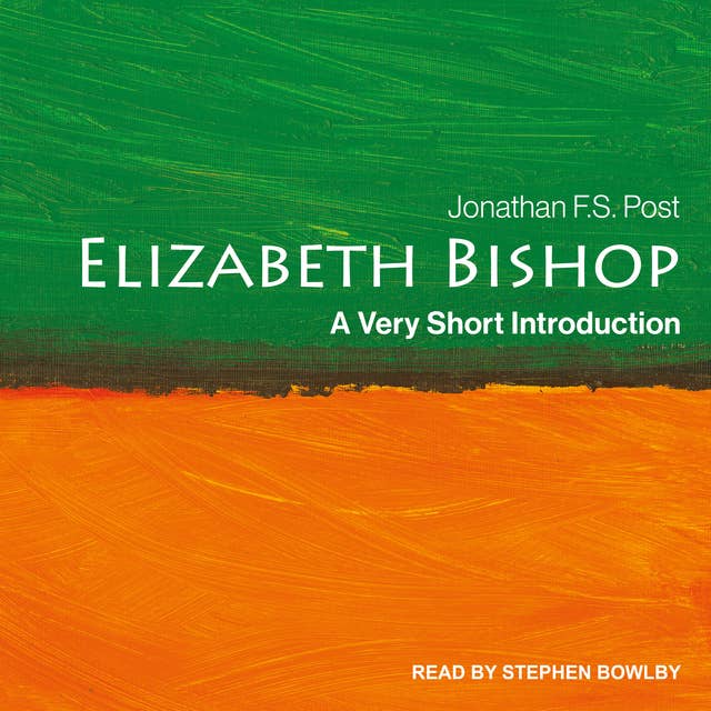 Elizabeth Bishop: A Very Short Introduction