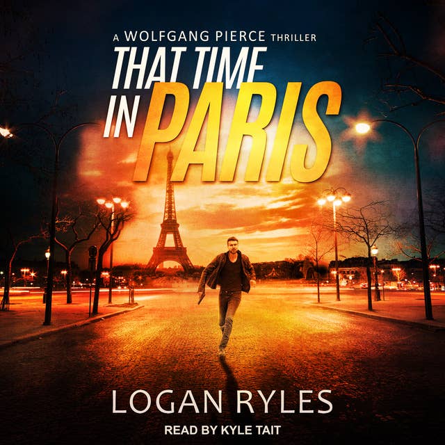 That Time in Paris: A Wolfgang Pierce Thriller