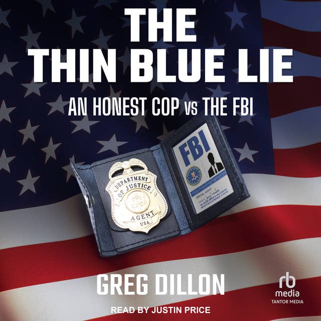 The Thin Blue Lie: An Honest Cop vs the FBI