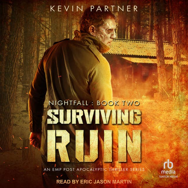 Surviving Ruin: An EMP Post Apocalyptic Thriller Series