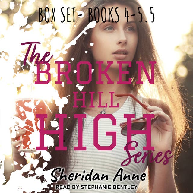 The Broken Hill High Series: BOX SET (Books 4, 5 & 5.5)