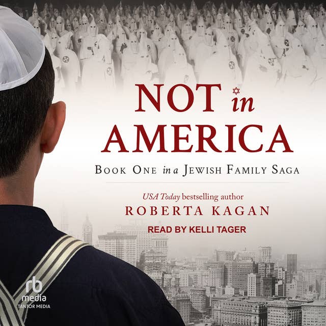 Not In America: Book One in a Jewish Family Saga