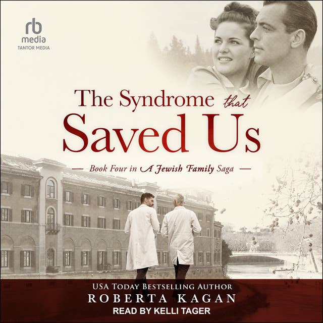 The Syndrome That Saved Us: Book Four in a Jewish Family Saga
