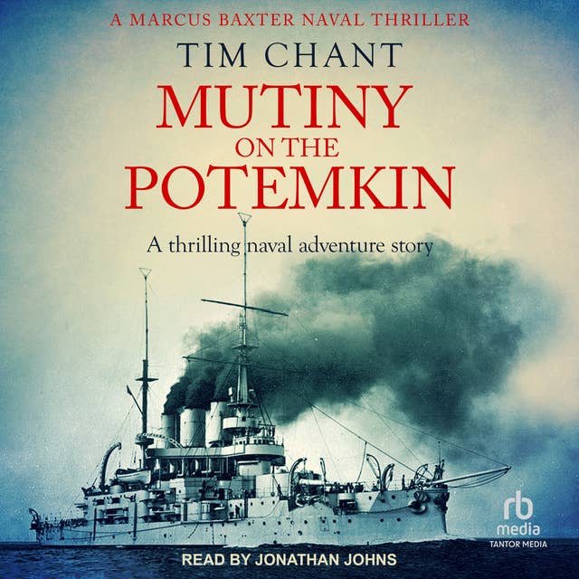 Mutiny on the Potemkin: A thrilling naval adventure story