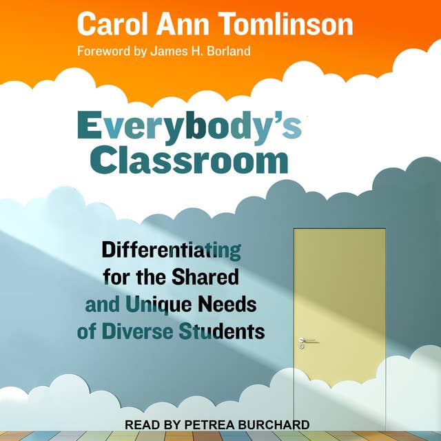Everybody's Classroom: Differentiating for the Shared and Unique Needs of Diverse Students