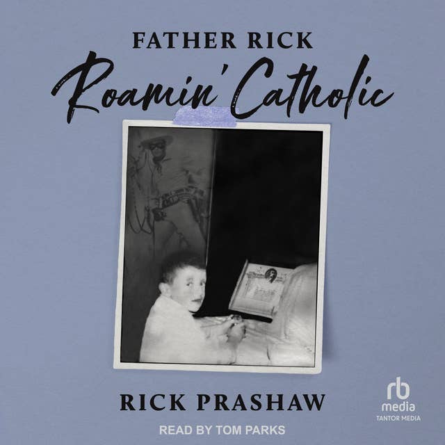 Father Rick Roamin' Catholic